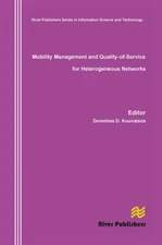 Mobility Management and Quality-Of-Service for Heterogeneous Networks