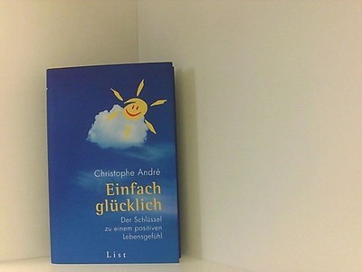 Einfach glücklich der Schlüssel zu einem positiven Lebensgefühl (coord.), Christ