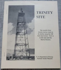 Trinity Site Booklet: U. S. Department of Energy National Atomic Museum (1992)
