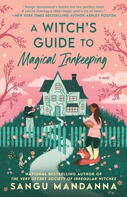 Sangu Mandanna A Witch's Guide to Magical Innkeeping