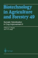 Somatic Hybridization In Crop Improvement II Toshiyuki Nagata