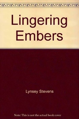 Lingering Embers - Stevens, Lynsey