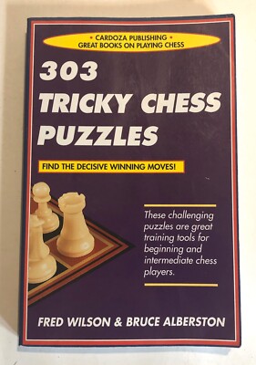 303 Tricky Chess Puzzles ( Fred Wilson / Bruce Alberstson) Training Tools Book