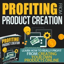Profiting From Product Creation (E-Book)