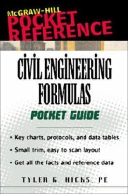 Civil Engineering Formulas by Hicks, Tyler Gregory; Hicks Tyler