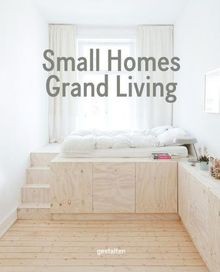 Small Homes, Grand Living: Interior Design for Compact S... | Buch | Zustand gut