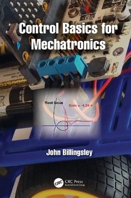 John Billingsley Control Basics for Mechatronics (Gebundene Ausgabe)