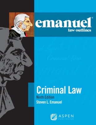 Emanuel Law Outlines for Criminal Law by Steven L. Emanuel [Paperback]
