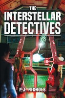The Interstellar Detectives P. J. Nichols Taschenbuch Englisch 2023