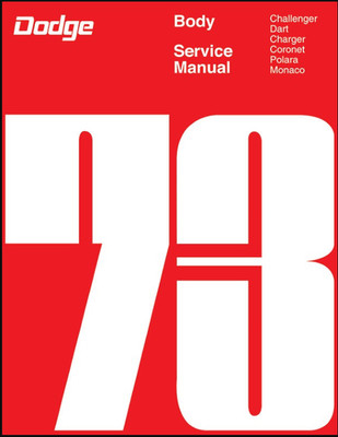 1973 Dodge Monaco Polara Charger Challenger Dart Coronet Body Service Manual USB