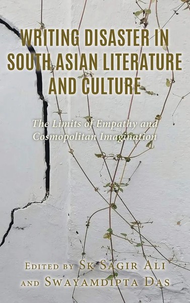 Sk Sagir Ali (U. A.) | Writing Disaster In South Asian Literature And Culture-image