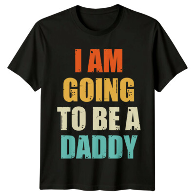 I Am Going To Be A Daddy Neu Papa Herren T-Shirt Schwangerschaftsankündigung
