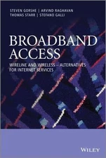 Broadband Access : Wireline and Wireless - Alternatives for Internet Services...