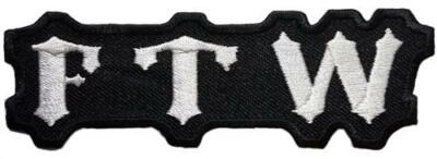 FTW Embroidered Sew On Patch - 4'' X 1 1/4''