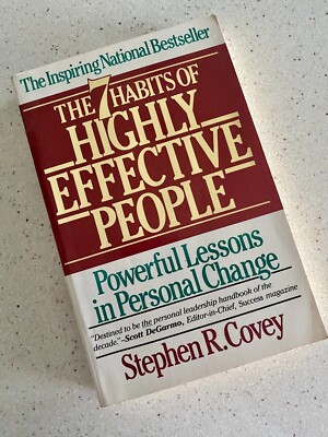 The 7 Habits of Highly Effective People Powerful Lessons in Personal Change