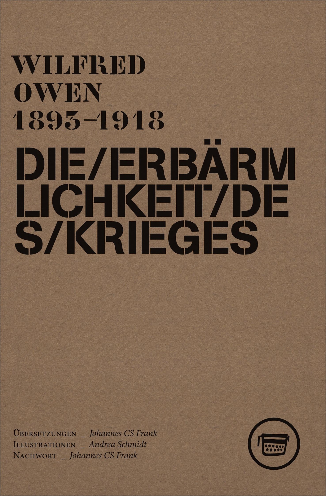 Thumbnail - Die Erbärmlichkeit Des Krieges - Wilfred Owen - 9783940249555