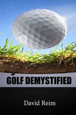 Golf Demystified, Reim, David, Good Book
