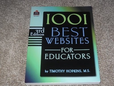 1001 Best Websites for Educators, Hopkins, Timothy