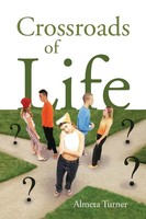 Almeta Turner | Crossroads Of Life | Taschenbuch | Englisch (2013) | AuthorHouse