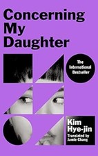 Concerning My Daughter, Hye-jin, Kim, Used; Good Book
