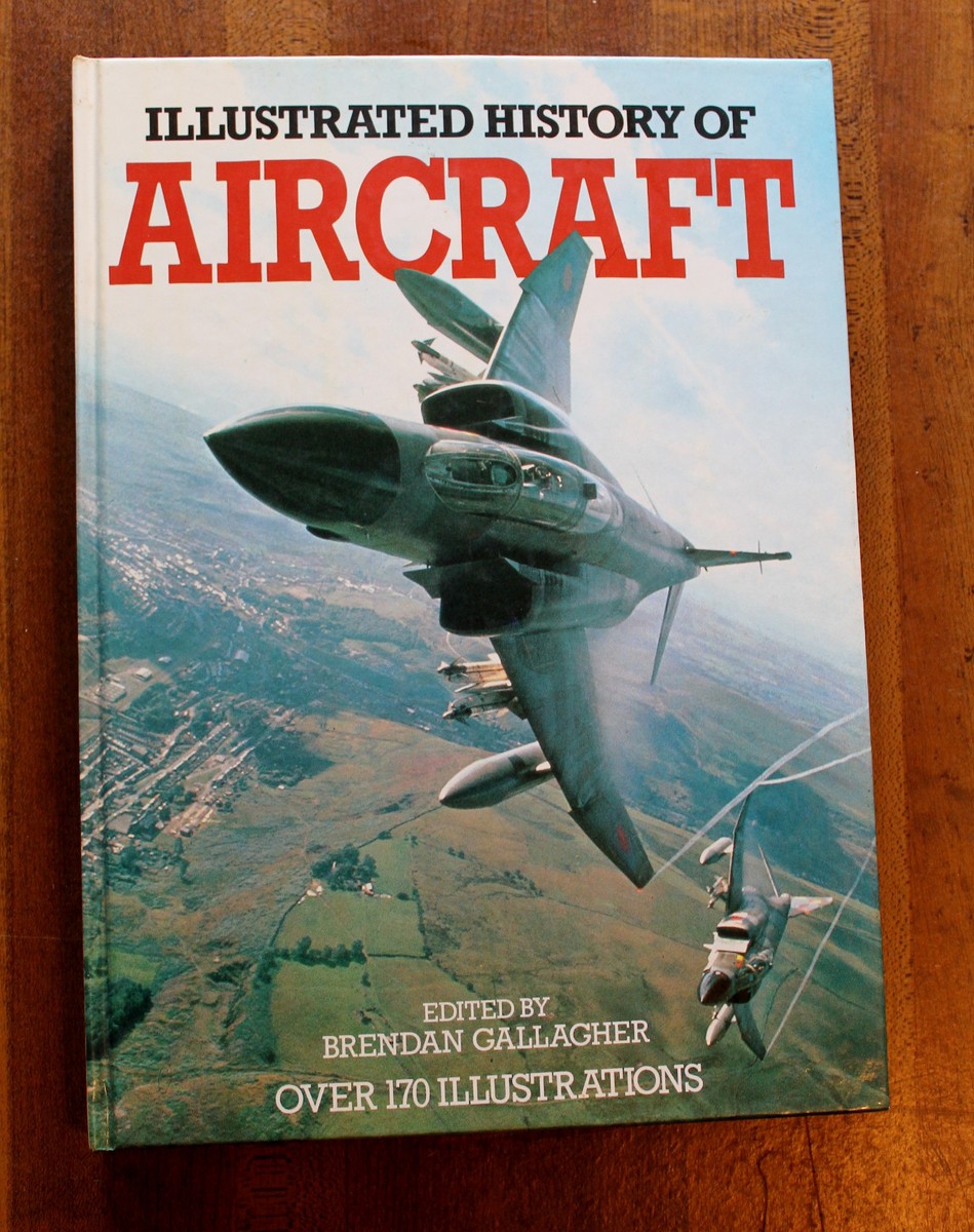 Illustrated History of Aircraft - Brendon Gallagher - Large Book