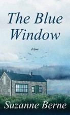 The Blue Window (Platinum Spotlight) by Berne, Suzanne