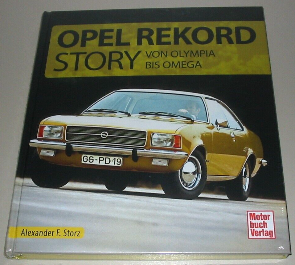 Bildband Opel Rekord Story A B C D Von Olympia bis Omega Bilder Technik Buch NEU