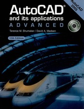 AutoCAD and Its Applications: Advanced: AutoCAD 2005