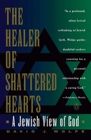 The Healer Of Shattered Hearts | A Jewish View Of God | David J. Wolpe | Buch