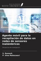 S. Ramesh (U. A.) | Agente MóVil Para La RecopilacióN De Datos En Redes De...
