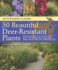 50 Beautiful Deer-Resistant Plants: - Paperback, by Clausen Ruth Rogers - Good x