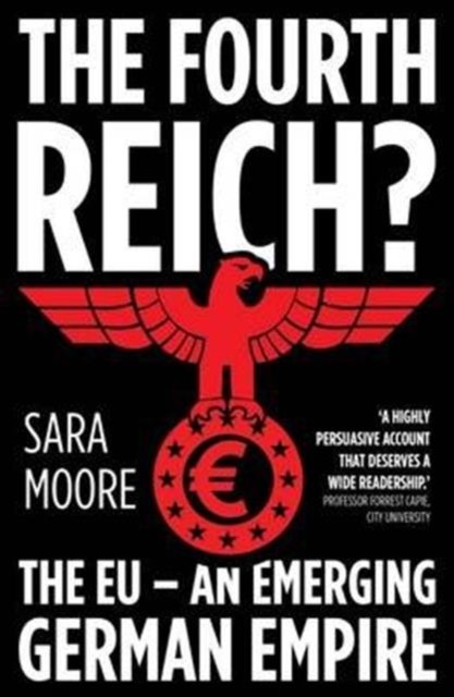 The Fourth Reich? by Sara Moore (Paperback Book)