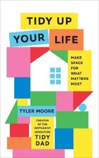 Tyler Moore Tidy Up Your Life (Hardback) (UK IMPORT)