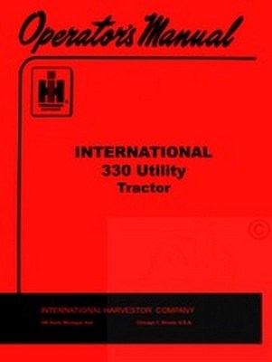 INTERNATIONAL FARMALL 330 Utilty Operators Manual IH