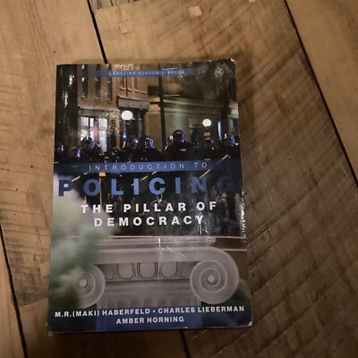 Introduction to Policing: The Pillar of Democracy by M.R. (Maki) Haberfeld, Cha | eBay