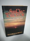 Sunrise tomorrow by Elizabeth Brown - 1988 1st Ed.