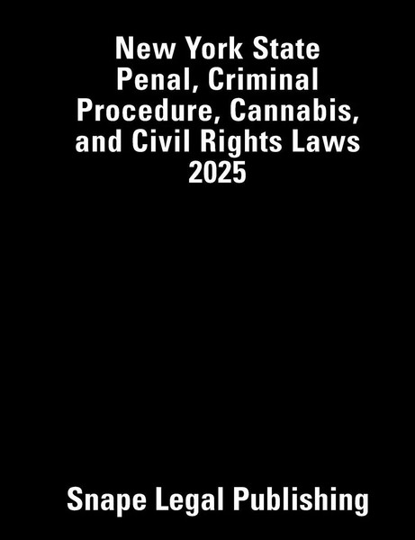New York State Penal, Criminal Procedure, Cannabis, And Civil Rights Laws 2025-image