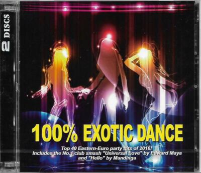 100% Exotic Dance 2CD Top 40 Eastern Euro Party Hits Edward Maya DJ Sava 