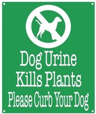 Dog Urine Kills Plants Please Curb Your Dog Sign Green, Aluminium ...ref1020