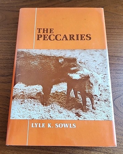 First Edition 1984 The Peccaries by Lyle K. Sowls Wild Hog Pigs - Picture 1 of 11