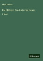 Ernst Daenell | Die BlüTezeit Der Deutschen Hanse | Buch | Deutsch (2025)