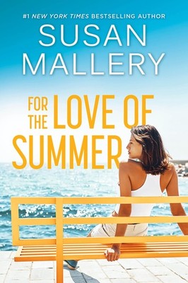 For the Love of Summer: A Summer Beach Read   A #1 NYT Bestseller Contempo...