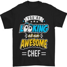 Youre Looking at an Awesome Chef Mens T-Shirt 100 Cotton