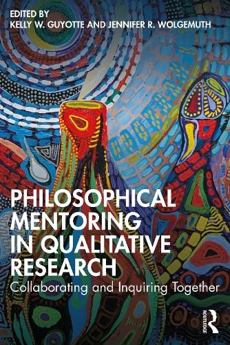 Philosophical Mentoring in Qualitative Research - 9780367900892