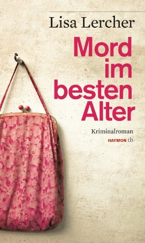 Mord im besten Alter. Kriminalroman (HAYMON TASCHENBUCH), Lisa Lercher - Foto 1 di 1