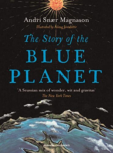 The Story of the Blue Planet,Andri Magnason, Aslaug Jonsdottir,