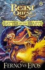Beast Quest: Battle of the Beasts 1: Ferno vs Ep... 9781408318676 by Blade, Adam