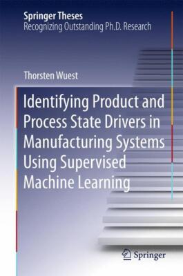Identifying Product and Process State Drivers in Man[...] | Buch | 9783319176109