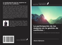 Alexis Djimasra | La ParticipacióN De Las Mujeres En La GestióN De Conflictos :
