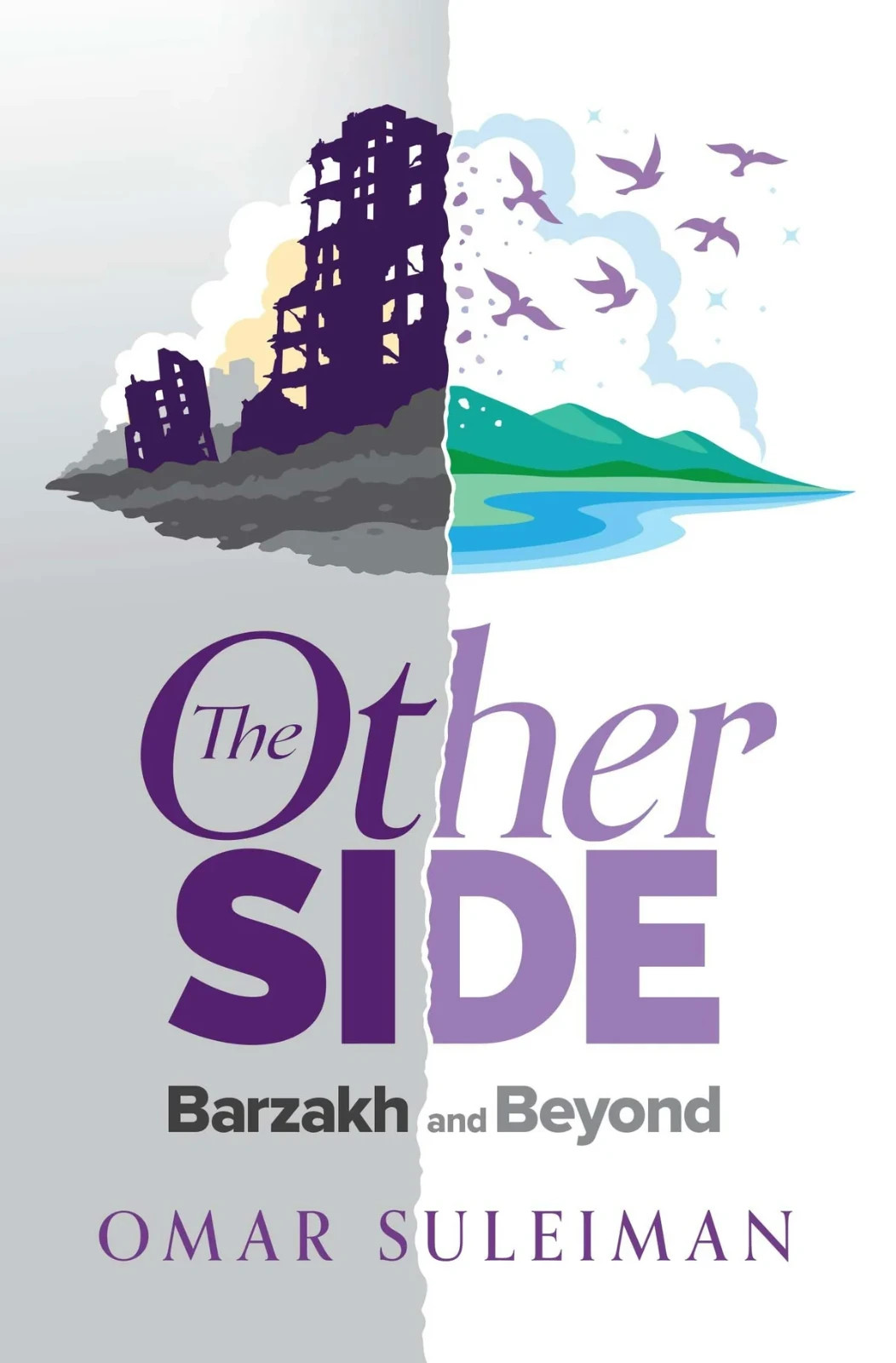 The Other Side: Barzakh and Beyond by Omar Suleiman (Hardback)